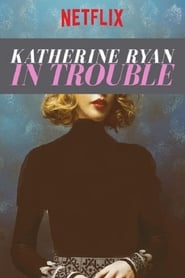 دانلود فیلم Katherine Ryan: In Trouble 2017 دوبله فارسی بدون سانسور
