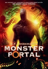 دانلود فیلم H.P. Lovecraft's Monster Portal 2022 (پیشنهاد) دوبله فارسی بدون سانسور