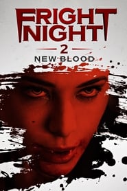 دانلود فیلم Fright Night 2: New Blood 2013 (وحشت شب ۲) دوبله فارسی بدون سانسور