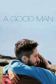 دانلود فیلم A Good Man 2020 (یک مرد خوب) دوبله فارسی بدون سانسور