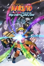 Naruto the Movie: Ninja Clash in the Land of Snow 2004