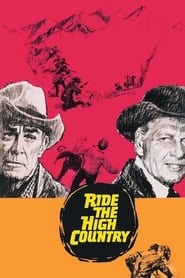 دانلود فیلم Ride the High Country 1962 دوبله فارسی بدون سانسور