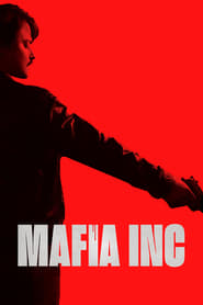 دانلود فیلم Mafia Inc. 2019 (شرکت مافیا) دوبله فارسی بدون سانسور