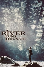 دانلود فیلم A River Runs Through It 1992 (رودخانه‌ای از میان آن می‌گذرد) دوبله فارسی بدون سانسور