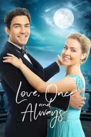 دانلود فیلم Love, Once and Always 2018 (عشق، یک بار و همیشه) دوبله فارسی بدون سانسور